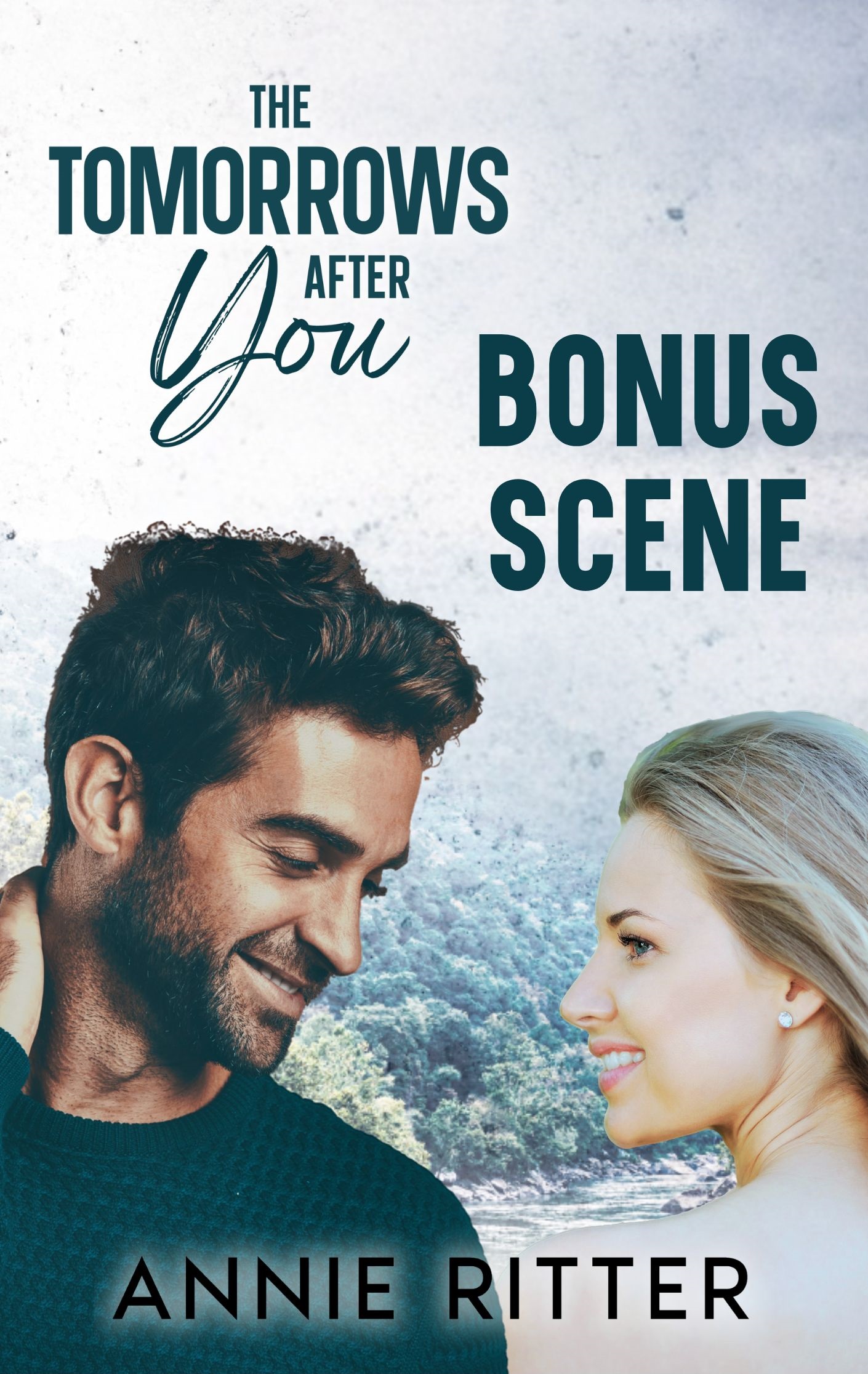 Cover of the bonus scene for the small town suspense romance novel, The Tomorrows After You, by romance author Annie Ritter